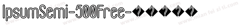 IpsumSemi-500Free字体转换