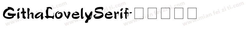 GithaLovelySerif字体转换