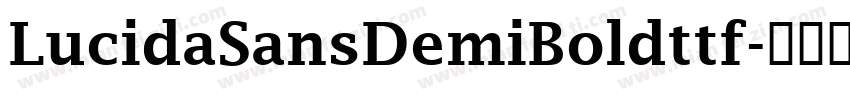 LucidaSansDemiBoldttf字体转换