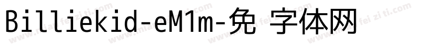 Billiekid-eM1m字体转换