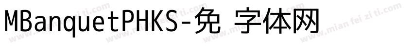 MBanquetPHKS字体转换