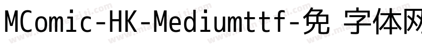 MComic-HK-Mediumttf字体转换