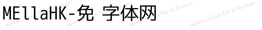 MEllaHK字体转换