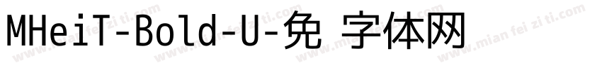 MHeiT-Bold-U字体转换