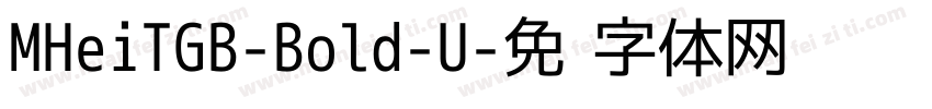 MHeiTGB-Bold-U字体转换