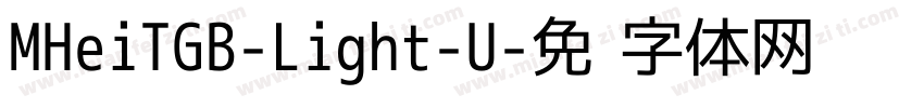 MHeiTGB-Light-U字体转换