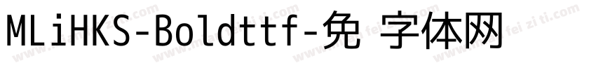MLiHKS-Boldttf字体转换