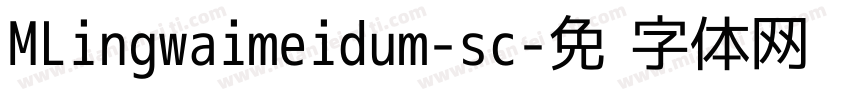 MLingwaimeidum-sc字体转换