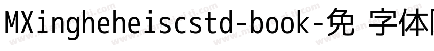 MXingheheiscstd-book字体转换