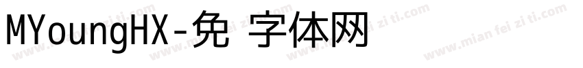 MYoungHX字体转换
