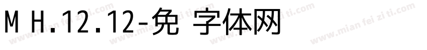 MⅩH.12.12字体转换