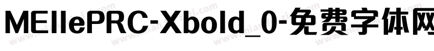 MEllePRC-Xbold_0字体转换