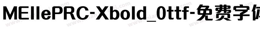 MEllePRC-Xbold_0ttf字体转换