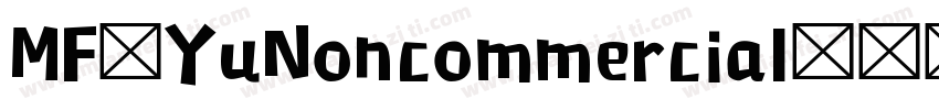 MF-YuNoncommercial)字体转换