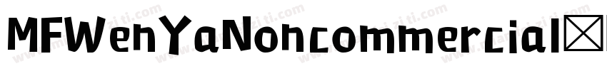 MFWenYaNoncommercial字体转换