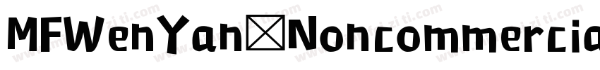 MFWenYan_Noncommercial-Regula字体转换