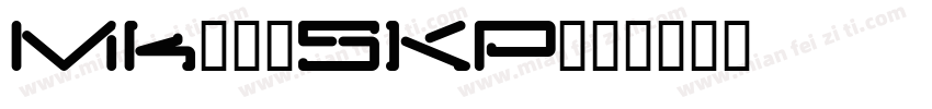 Mkアラタ5KP字体转换
