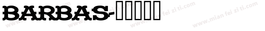 barbas字体转换