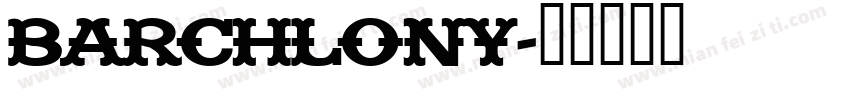 barchlony字体转换