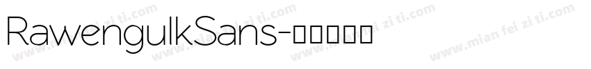 RawengulkSans字体转换