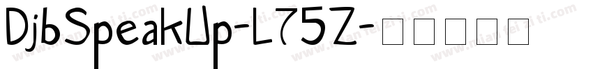 DjbSpeakUp-L75Z字体转换