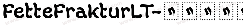 FetteFrakturLT字体转换