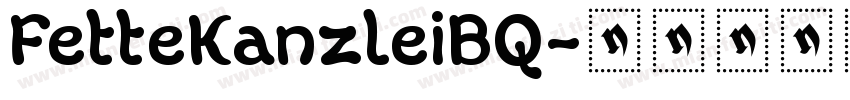 FetteKanzleiBQ字体转换