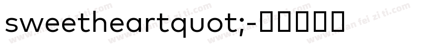 sweetheartquot;字体转换