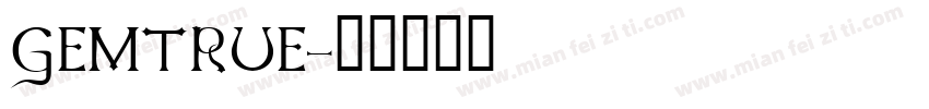 GEMTRUE字体转换
