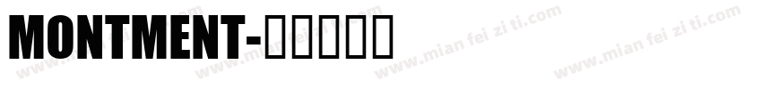 MONTMENT字体转换
