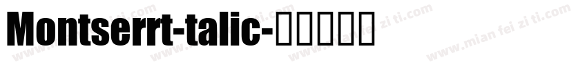 Montserrt-talic字体转换
