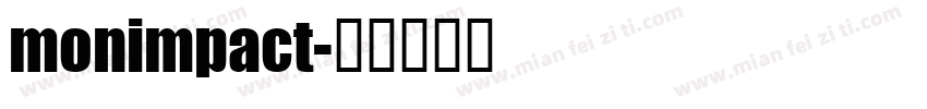 monimpact字体转换