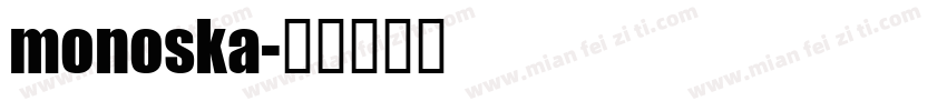 monoska字体转换