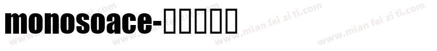 monosoace字体转换