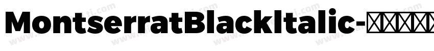 MontserratBlackltalic字体转换