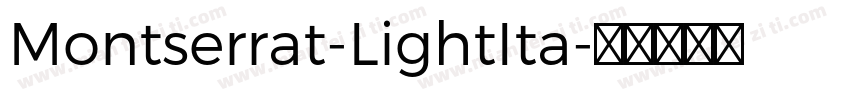 Montserrat-LightIta字体转换