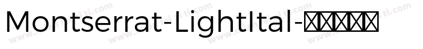 Montserrat-LightItal字体转换
