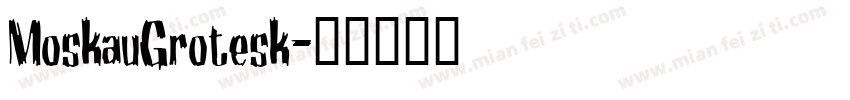 MoskauGrotesk字体转换