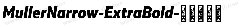 MullerNarrow-ExtraBold字体转换