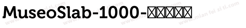 MuseoSlab-1000字体转换