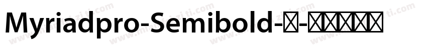 Myriadpro-Semibold-半字体转换