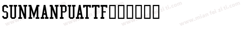 sunmanpuattf字体转换