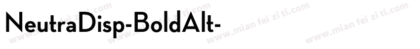 NeutraDisp-BoldAlt字体转换