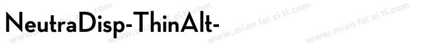 NeutraDisp-ThinAlt字体转换
