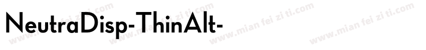 NeutraDisp-ThinAlt字体转换