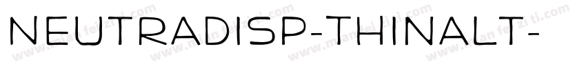 NeutraDisp-ThinAlt字体转换
