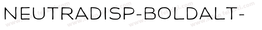 NeutraDisp-BoldAlt字体转换