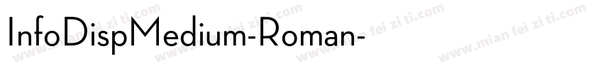 InfoDispMedium-Roman字体转换