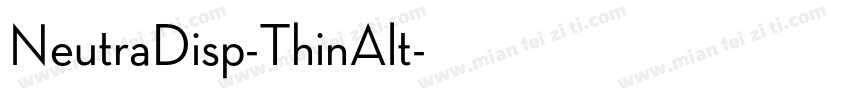 NeutraDisp-ThinAlt字体转换