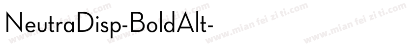 NeutraDisp-BoldAlt字体转换